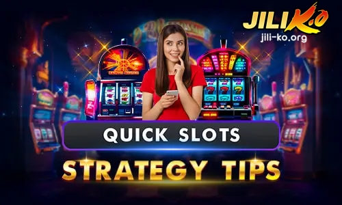 Quick Slots Strategy Tips